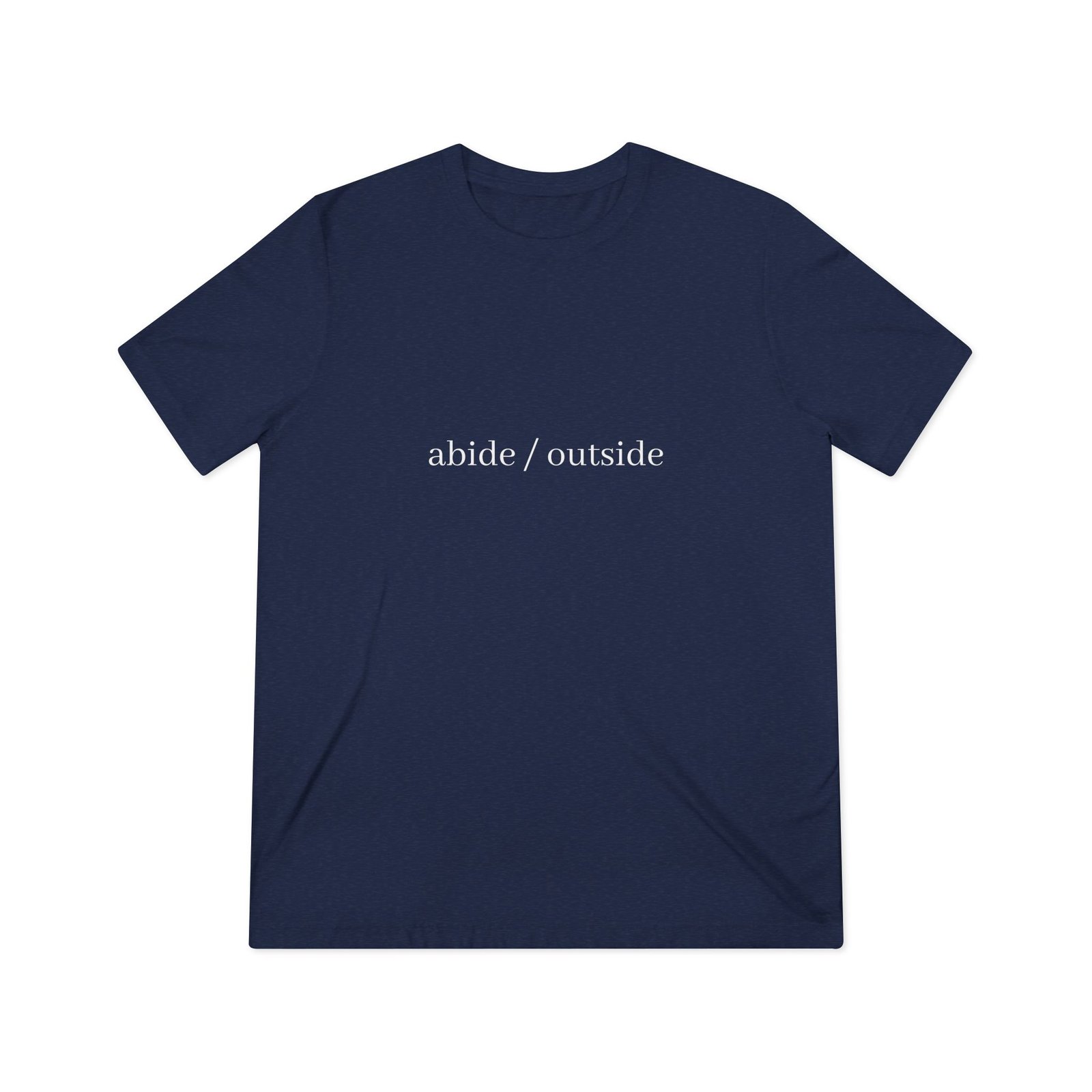 abide / outside original T